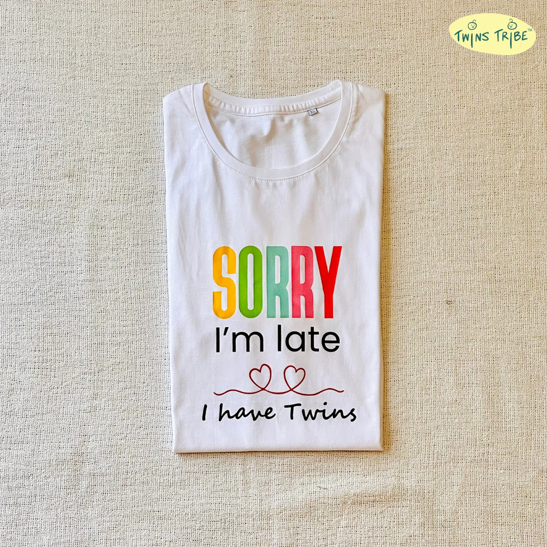 Sorry, I’m Late. I have Twins – Tee for Twin Parents - Image 2